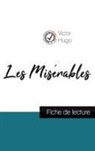 Victor Hugo - Les Misérables de Victor Hugo (fiche de lecture et analyse complète de l'oeuvre)