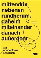 Wojciech Czaja, Barbara Feller, Roland Gruber - mittendrin und rundherum