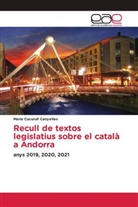 Maria Cucurull Canyelles - Recull de textos legislatius sobre el català a Andorra