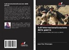 Jean Paul Ntsengue - Sull'internazionalizzazione delle guerre