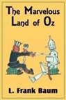 L. Frank Baum - The Marvelous Land of Oz