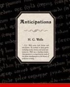 H. G. Wells - Anticipations
