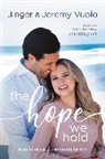 Jeremy Vuolo, Jinger Vuolo - The Hope We Hold