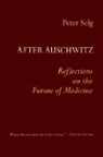 Peter Selg - After Auschwitz