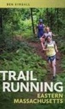 Ben Kimball - Trail Running Eastern Massachusetts