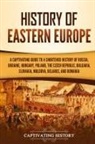 Captivating History - History of Eastern Europe