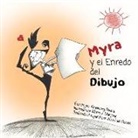 Rosemary Rivera, Mario Menjivar, John Shableski - Myra Y El Enredo del Dibujo