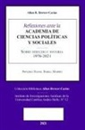 Allan R. Brewer-Carias - Reflexiones Ante La Academia de Ciencias Políiticas Y Sociales Sobre Sobre Derecho E Historia 1976-2021