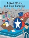 Sandy Heitmeier Thompson - A Red, White, and Blue Surprise
