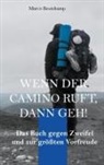 Marco Beutekamp - Wenn der Camino ruft dann geh