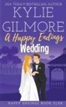 Kylie Gilmore - A Happy Endings Wedding
