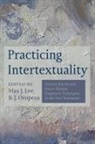 Max J Lee, Max J. Lee, B J Oropeza, B. J. Oropeza - Practicing Intertextuality