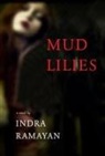 Indra Ramayan - Mud Lilies