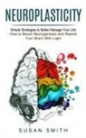 Susan Smith - Neuroplasticity
