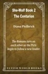 Diana Philbrick - The Centurion (She-Wolf Book 2)