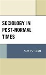 Charles Thorpe, Thorpe Charles - Sociology in Post-Normal Times
