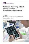 Jyotir Moy Chatterjee, Jyotir Moy (Assistant Professor Chatterjee, Vishal Jain, Vishal (Associate Professor Jain, Utku (Associate Professor Kose, Pardeep Kumar... - Healthcare Monitoring and Data Analysis using IoT
