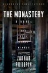 Nicholas Kotar, Zakhar Prilepin - The Monastery