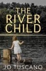 Jo Tuscano - The River Child