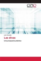 Luis Alvarado - Las divas