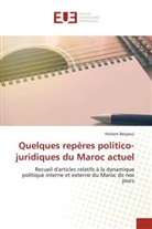 Hicham Berjaoui - Quelques repères politico-juridiques du Maroc actuel