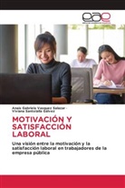 Viviana Santolalla Gálvez, Anais Gabriela Vasquez Salazar - MOTIVACIÓN Y SATISFACCIÓN LABORAL