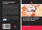 Vikas Gautam - Percepções de qualidade de serviço dos clientes sobre seguradores