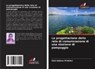 Slah Eddine M'SEHLI - La progettazione della rete di comunicazione di una stazione di pompaggio