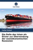 Falilat Kelani - Die Rolle des Islam als Elixier zur Überwindung der sozioökonomischen Rezession