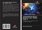 Alexandr Tolmachev - LA FILOSOFIA DELLO SPAZIO E DEL TEMPO. Parte 3
