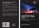 Alexandr Tolmachev - LA FILOSOFIA DELLO SPAZIO E DEL TEMPO. Parte 2