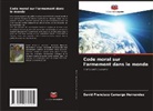 David Francisco Camargo Hernández - Code moral sur l'armement dans le monde