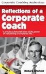 Richard Winfield - Reflections of a Corporate Coach Volume 1