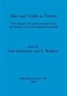 Dale Serjeantson, T. Waldron - Diets and Crafts in Towns