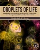 Vladimir Uversky, Vladimir (Professor Uversky, Vladimir N Uversky, Vladimir N (Professor Uversky, Vladimir N. Uversky, Vladimir N Uversky - Droplets of Life