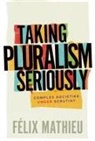Felix Mathieu, Félix Mathieu - Taking Pluralism Seriously