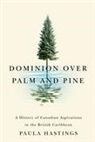 Paula Hastings - Dominion Over Palm and Pine