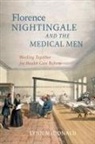 Lynn Mcdonald - Florence Nightingale and the Medical Men