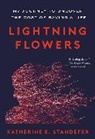 Katherine E. Standefer - Lightning Flowers