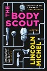 Lincoln Michel, Michel Lincoln - The Body Scout