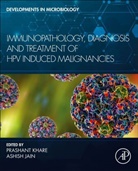 Prashant (Director (R&amp;d) Khare, Prashant (Ramalingaswami Fellow and Scienti Khare, Ashish Jain, Ashish (Assistant Professor Jain, Jain Ashish, Prashant Khare... - Immunopathology, Diagnosis and Treatment of Hpv Induced Malignancies
