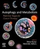 Dhruv (EDT)/ Asthana Kumar, Shailendra Asthana, Dhruv Kumar - Autophagy and Metabolism