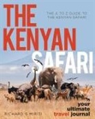Richard G. Miriti - The A to Z Guide to the Kenyan Safari