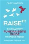 Cindy Wagman, Cindy Wagman - Raise It!