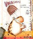 Anna Laura Cantone, Raquel Garrido, Gracia Iglesias, Anna-Laura Cantone - Vaca-ciones
