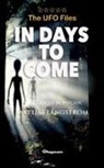 Ashtar - THE UFO FILES - In Days To Come