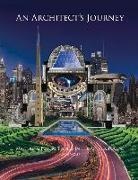 Larry Wolff - An Architect's Journey: Mastering Future Trends in the Anthropocene
