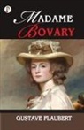 Gustave Flaubert - Madame Bovary