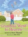 Dave Thomas - Grandma Went to Heaven