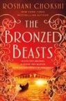 Roshani Chokshi - The Bronzed Beasts